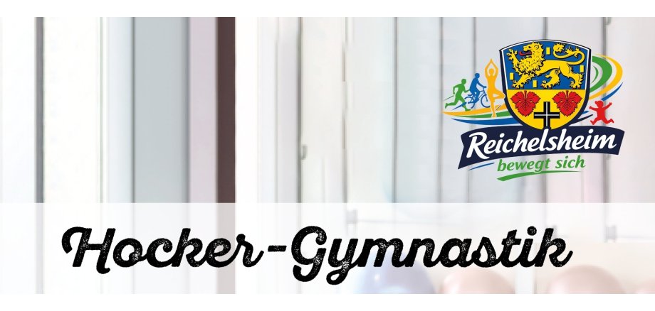 Reichelsheim bewegt sich: Hockergymnastik Header Reichelsheim bewegt sich: neue Termin für Hockergymnastik